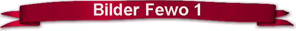Bilder Fewo 1